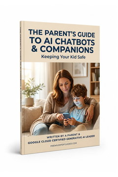 AI Friends: A Parent's Guide to Chatbots, Companions & Keeping Your Kid Safe